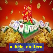 a bela ea fera 1991 filme completo dublado